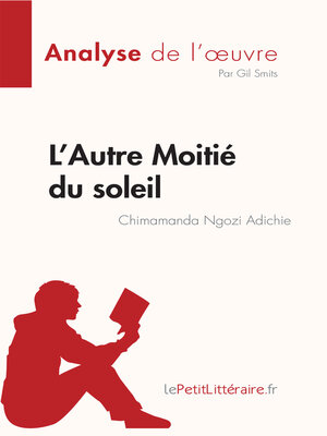 cover image of L'Autre Moitié du soleil de Chimamanda Ngozi Adichie (Analyse de l'oeuvre)